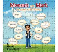 Moments with Mark: Emotions with Friends