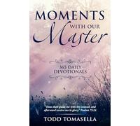 Moments with Our Master: 365 Daily Devotionals
