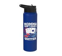 Momma Didn't Raise A Quitter Stainless Steel Insulated Water Bottle