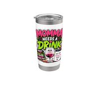 Momma Needs A Drink Wine Lover Funny Mom Mothers Day Womens Stainless Steel Insulated Tumbler