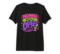 Momma Needs A Nap Tired Mom Do Not Disturb Funny Womens Premium T-Shirt