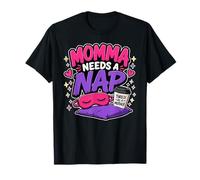 Momma Needs A Nap Tired Mom Do Not Disturb Funny Womens T-Shirt