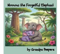 Momma the Forgetful Elephant