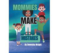 MOMMIES MAKE MISTAKES