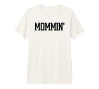 Mommin Aint Easy Boy Mom Life Mama Funny Mom Club Cool Moms Premium T-Shirt