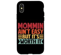 Mommin AIn't Easy But It's Worth It Retro Parent Family Mom Case for iPhone X/XS