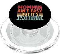 Mommin AIn't Easy But It's Worth It Retro Parent Family Mom PopSockets PopGrip for MagSafe
