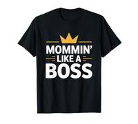 Mommin' Like A Boss Bold Empowerment Statement T-Shirt