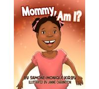 Mommy, Am I?
