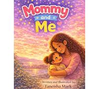 MOMMY AND ME: A little love story