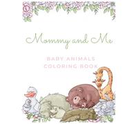 Mommy and Me Baby Animals Coloring Book