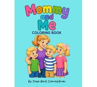 Mommy and Me Coloring Book