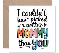 Mommy Birthday Card, No Better