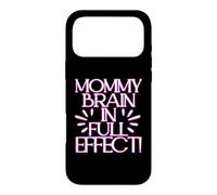 MOMMY BRAIN IN FULL EFFECT! Case for iPhone 17 Pro Max