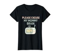 Mommy Brain Parenting Humor Pregnancy Reveal 404 T-Shirt