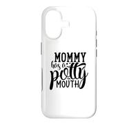Mommy Has A Potty Mouth Funny Mother Case for iPhone 17