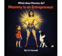 Mommy is an Entrepreneur