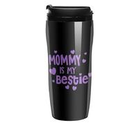 Mommy is My Bestie Coffee Cup Travel Mug with Leakproof Lid Double Wall Tumbler Water Bottle 350ml