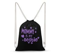 Mommy Is My Bestie Drawstring Backpack Sling Shoulder Bag Travel Sports Gym Bag Unisex