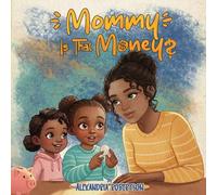 Mommy, Is That Money?