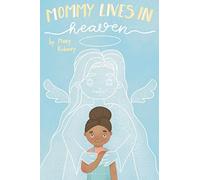 Mommy Lives In Heaven