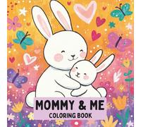 Mommy & Me: Coloring Book