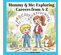Mommy & Me: Exploring Careers from A-Z