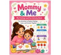 Mommy & Me: Fun Learning Activity Book: Mazes, Tracing, Counting, Matching, Patterns, Drawing, and More for Kids Ages 3-6