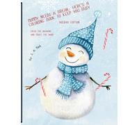 Mommy Needs a Break: Here's a Coloring Book to Keep You Busy: Holiday Edition
