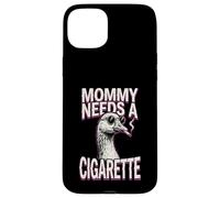 Mommy Needs A Cigarette Funny Smoking Goose Sarcastic Case for iPhone 15 Plus