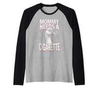 Mommy Needs A Cigarette Funny Smoking Goose Sarcastic Raglan Baseball Tee