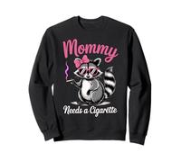 Mommy Needs A Cigarette Sweatshirt