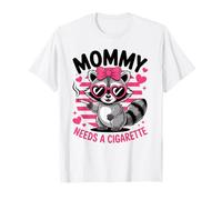 Mommy Needs a Cigarette T-Shirt