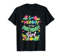 Mommy of the Birthday Girl shirt Mommy Aloha Hawaii Party T-Shirt