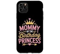 Mommy Of The Birthday Princess Party Squad Family Case for iPhone 11 Pro Max