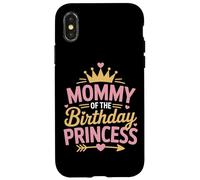 Mommy Of The Birthday Princess Party Squad Family Case for iPhone X/XS
