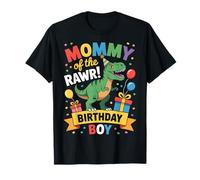 Mommy of The Rawr Birthday Boy Dinosaur T-Rex Mom T-Shirt