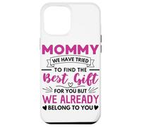 Mommy Quote Mothers Day Saying Mom Case for iPhone 12 Pro Max