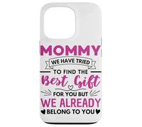 Mommy Quote Mothers Day Saying Mom Case for iPhone 13 Pro