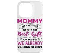 Mommy Quote Mothers Day Saying Mom Case for iPhone 14 Pro