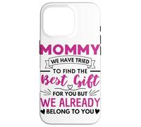 Mommy Quote Mothers Day Saying Mom Case for iPhone 16 Pro