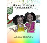 Mommy, What Does God Look Like?