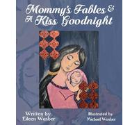 Mommy's Fables & A Kiss Goodnight