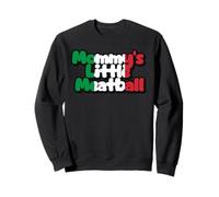 Mommy's Little Meatball Italian Funny Sweatshirt
