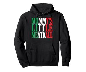Mommy's Little Meatball Italian Heritage Funny Pullover Hoodie