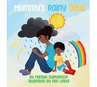 Mommy's Rainy Days: A Gentle Story About Postpartum Feelings and Finding Sunshine Again