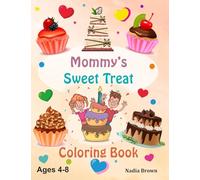 Mommy's Sweet Treat Coloring Book