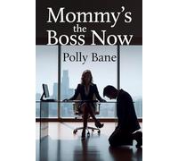 Mommy's the Boss Now: Intern's Late Arrival Seals His Diapered Fate Under CEO's Command (Mommies are the boss)