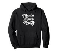 Mom'n Ain't Easy - Funny Parenting Pullover Hoodie