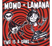 Momo Lamana - Two Is A Gang